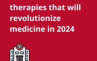 Nanotech-based therapies that will revolutionize the medical field in 2024