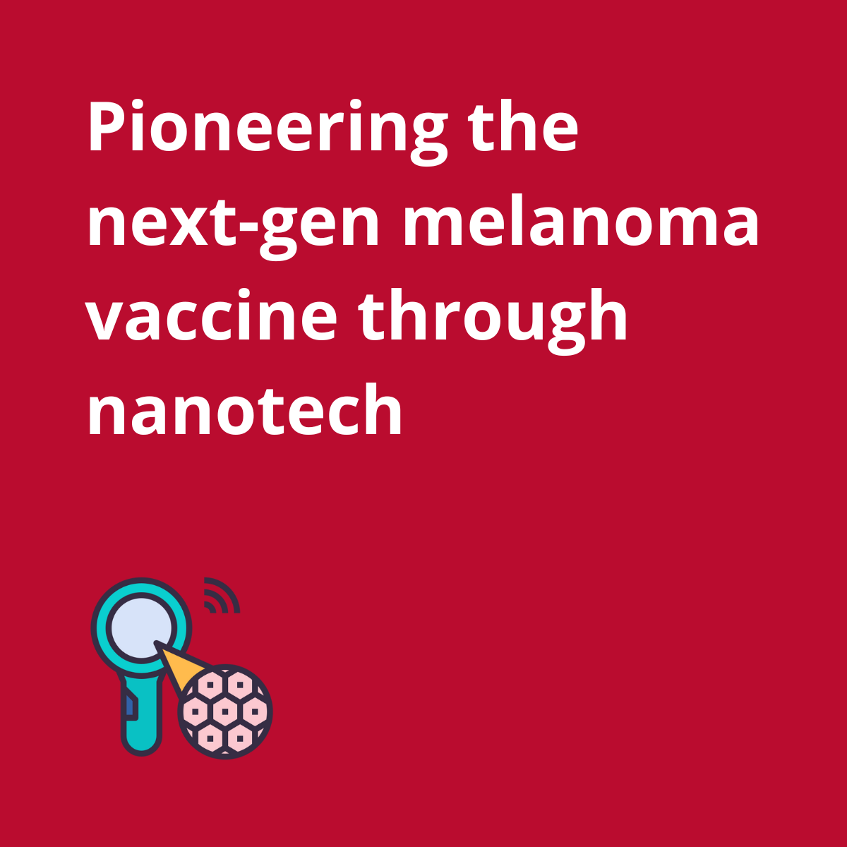 A personalized mRNA anti-cancer vaccine to fight melanoma is being tested in a phase 3 clinical trial.
